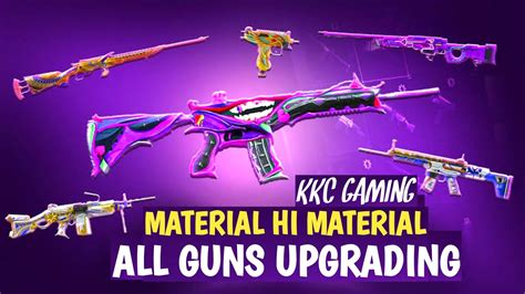 All Guns with Upgraded Skin .